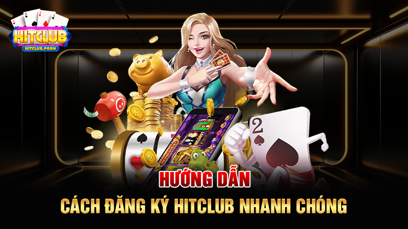 Hướng dẫn quy trình nạp tiền HITCLUB nhanh chóng