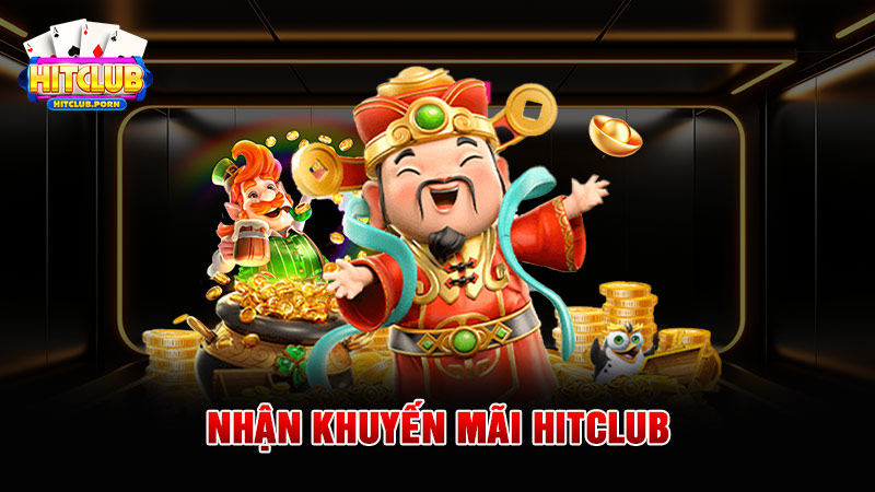 Nhận khuyến mãi HITCLUB